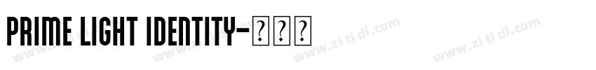 Prime Light Identity字体转换 Prime Light Identity字体转换